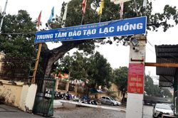 Trung tâm Đào tạo Lạc Hồng ở Hà Nội chiếm đất di tích quốc gia