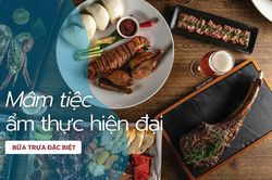Mâm tiệc cuối tuần chọn phong cách ẩm thực hiện đại