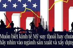 Ngành sản xuất và xây dựng có thể là thước đo suy thoái kinh tế Mỹ