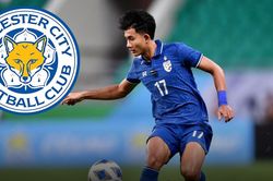 Thần đồng Thái Lan gia nhập Leicester, cầu thủ Việt có thể mơ Ngoại hạng Anh nhờ thay đổi đặc biệt về luật lao động