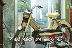 Thú chơi xe cổ | Nhịp sống Hà Nội | 23/06/2023
