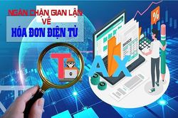 Cục thuế các địa phương quyết liệt ngăn chặn gian lận hóa đơn điện tử