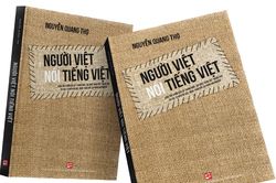 Đọc Người Việt nói tiếng Việt: Học, hiểu thêm vẻ đẹp thành ngữ dân tộc