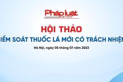 Sắp diễn ra Hội thảo 'Kiểm soát thuốc lá mới có trách nhiệm'