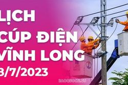 Lịch cúp điện Vĩnh Long hôm nay ngày 8/7/2023
