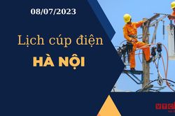Lịch cúp điện hôm nay tại Hà Nội ngày 08/07/2023