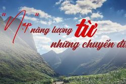 'Nạp' năng lượng từ những chuyến đi