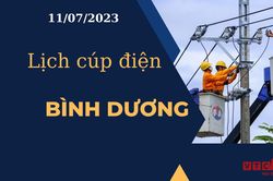 Lịch cúp điện hôm nay ngày 11/07/2023 tại Bình Dương