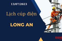 Lịch cúp điện hôm nay ngày 13/07/2023 tại Long An