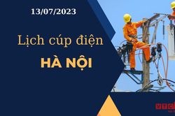 Lịch cúp điện hôm nay tại Hà Nội ngày 13/07/2023
