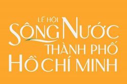 Thành phố Hồ Chí Minh: Lần đầu tiên tổ chức Lễ hội sông nước