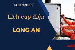 Lịch cúp điện hôm nay ngày 14/07/2023 tại Long An
