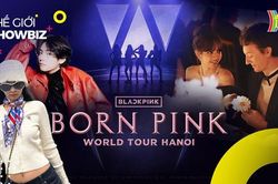 Bùng nổ tin hẹn hò, Born Pink Hà Nội có thoát ế vé? | Thế giới Showbiz | 14/07/2023