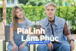 PiaLinh x Lâm Phúc Vietnam Idol: 'Bạn thì bạn nhưng đã vào cuộc chơi thì...'