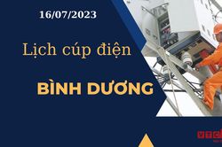 Lịch cúp điện hôm nay ngày 16/07/2023 tại Bình Dương