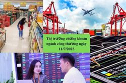 Thị trường chứng khoán hôm nay 17/7/2023: Chứng khoán ngành Công Thương kỳ vọng tăng giá