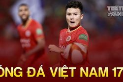 Bóng đá Việt Nam 17/7: Quang Hải được HLV bảo vệ, đối thủ của Việt Nam 'giấu' kết quả giao hữu