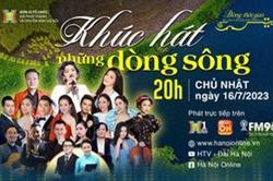 Khúc hát những dòng sông | Dòng thời gian - Bài ca đi cùng năm tháng | 16/07/2023