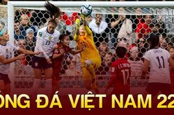Bóng đá Việt Nam 22/7: Kim Thanh được chấm điểm cao nhất ĐT nữ Việt Nam