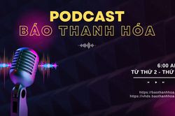 PODCAST 6:00AM: Điểm tin nổi bật sáng ngày 22-7