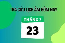Xem lịch âm hôm nay 23/7 và ngày mai