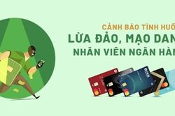 Ngân hàng liên tục khuyến cáo khách hàng trước những thủ đoạn lừa đảo