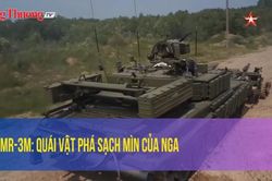Quái vật BMR-3M: Quái vật phá sạch mìn của Nga