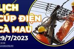 Lịch cúp điện Cà Mau hôm nay ngày 29/7/2023