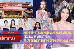2 nghệ sĩ Việt sáng nhất MXH vì BlackPink, 'Hoa hậu vạ miệng' Ý Nhi, chuyện tiền cúng dường chùa Ba Vàng