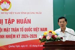 Quảng Ngãi: Tập huấn công tác tổ chức Đại hội MTTQ Việt Nam các cấp trong tỉnh