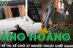 Bàng hoàng lời kể của tài xế chở 37 người thoát chết bên mép vực khi đèo Bảo Lộc sạt lở