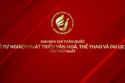 Hơn 1.000 tác phẩm dự Giải báo chí toàn quốc về văn hóa, thể thao, du lịch