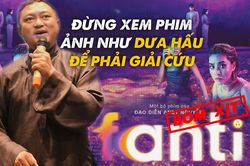 Fanti có nguy cơ rút khỏi rạp, phát ngôn của nhà sản xuất bất ngờ bị 'đào' lại