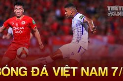 Bóng đá Việt Nam 7/8: Tiền đạo CLB Hà Nội 'buồn' vì trọng tài người Thái Lan