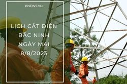 Lịch cắt điện Bắc Ninh ngày mai 8/8 mới nhất