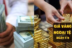 Giá vàng & ngoại tệ ngày 7/8: Tiếp tục đà tăng