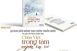 Sách mới: Quăng đời mình vào chốn thiền môn - Chùa Việt trong tâm người xa xứ