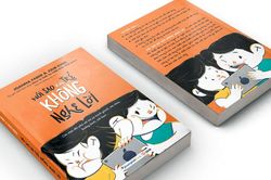 Sách nuôi dạy con 'Nói sao khi trẻ không nghe lời'