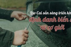 Lào Cai sẵn sàng triển khai định danh biển số xe cơ giới