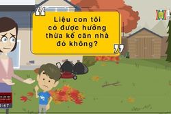 Quyền được hưởng thừa kế | Sống và làm việc theo pháp luật | 17/08/2023