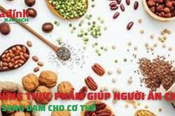 Những thực phẩm giúp người ăn chay bổ sung đạm cho cơ thể