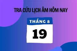 Xem lịch âm hôm nay 19/8 và ngày mai