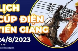 Lịch cúp điện Tiền Giang hôm nay ngày 24/8/2023