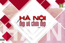 Hà nội đẹp và chưa đẹp | 23/8/2023