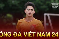 Bóng đá Việt Nam 24/8: Khuất Văn Khang thanh minh hộ Văn Trường
