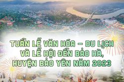 Tuần lễ Văn hóa – Du lịch và Lễ hội đền Bảo Hà, huyện Bảo Yên năm 2023