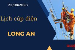 Lịch cúp điện hôm nay ngày 25/08/2023 tại Long An