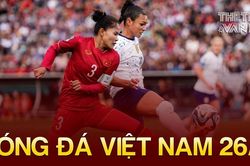 Bóng đá Việt Nam 26/8: Tuyển nữ Việt Nam bị trừ điểm ít hơn dự kiến