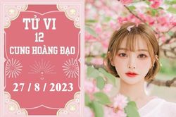 Tử vi vui 12 cung hoàng đạo ngày 27/8: Kim Ngưu thuận lợi, Song Tử tích cực