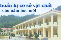 Chuẩn bị cơ sở vật chất cho năm học mới